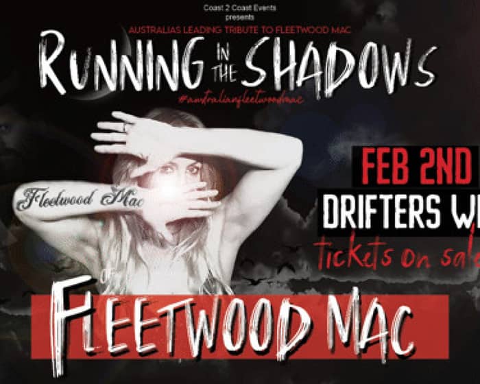 Running in the Shadows of Fleetwood Mac | Drifters Wharf tickets