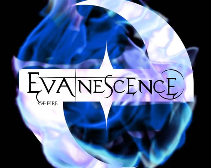 Evanescence Of Fire tickets