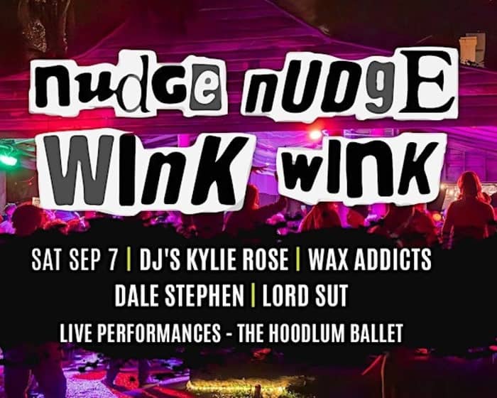 Nudge Nudge Wink Wink tickets