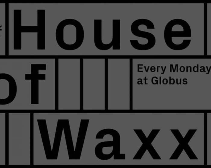 House of Waxx tickets