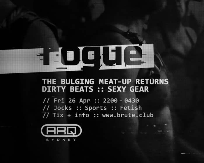 brute.club presents rogue tickets