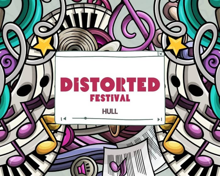 Distorted Festival tickets
