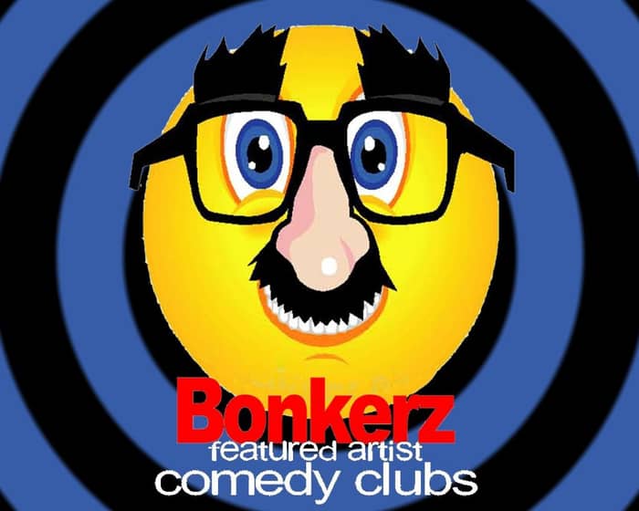 BonkerZ Featured Artist Comedy Clubs tickets