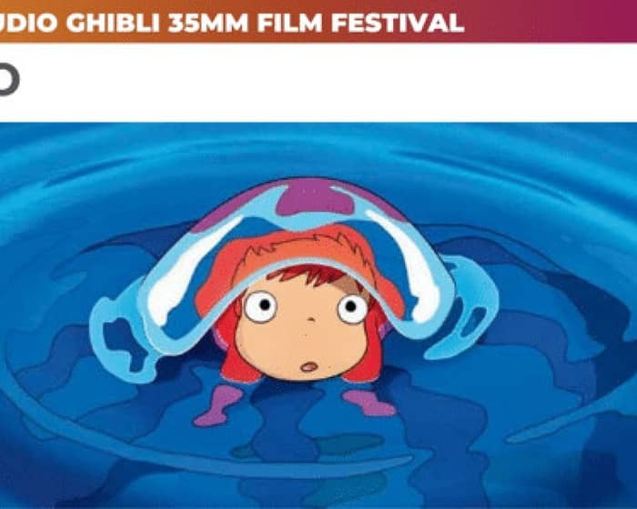 Ponyo | Studio Ghibli 35mm Film Festival tickets