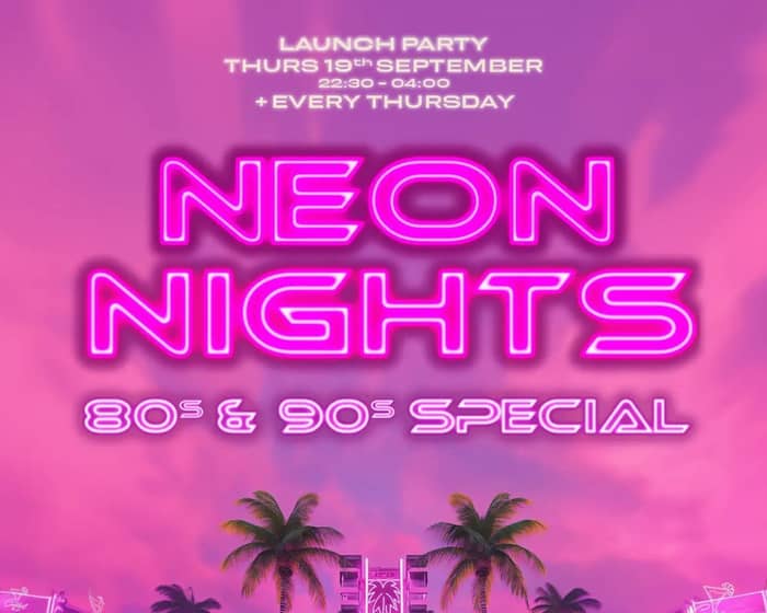 Neon Nights (80s & 90s Special) Launch Night tickets