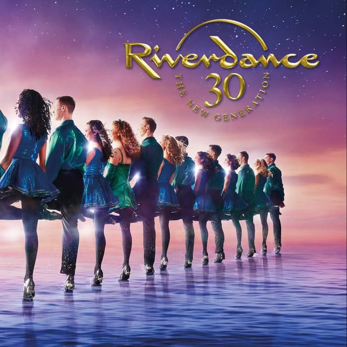 Riverdance 30 tickets