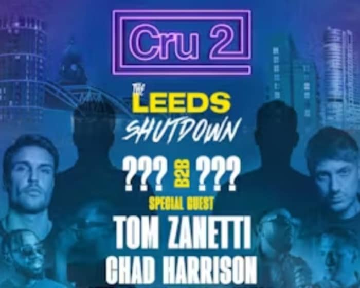 Cru2: The Leeds Shutdown tickets