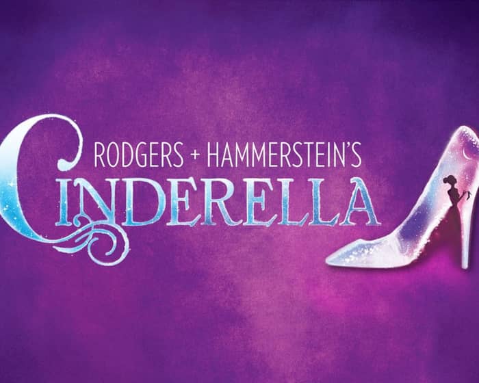 Rodgers + Hammerstein's Cinderella (Touring) events
