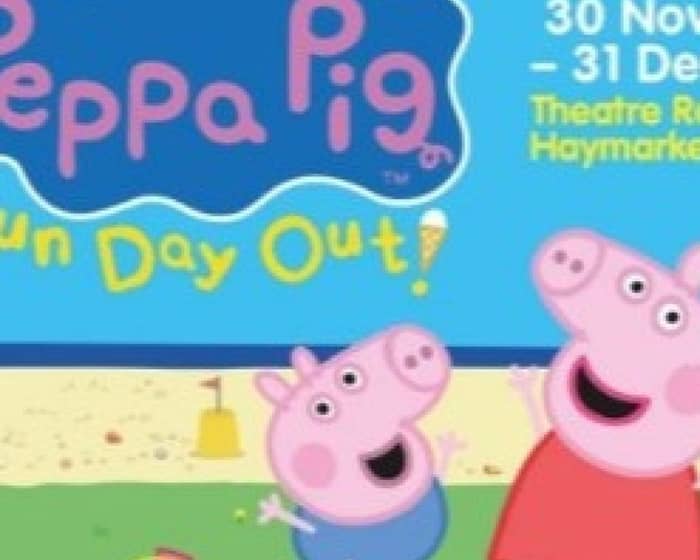 Peppa Pig's Fun Day Out tickets