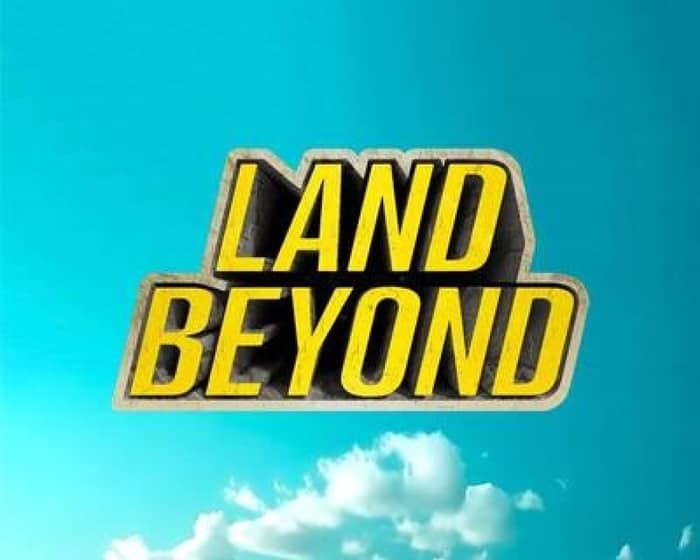 Land Beyond Festival 2024 tickets