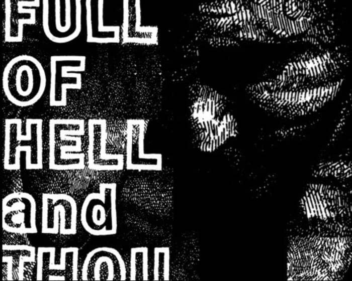 Full of Hell & Thou tickets