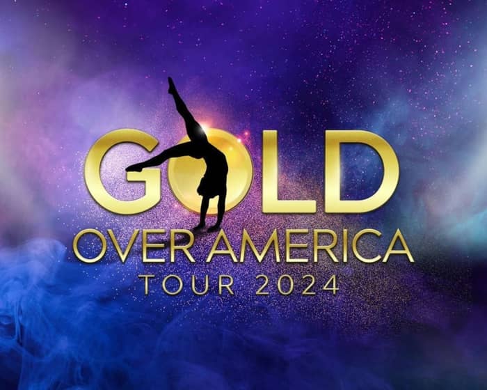 Gold Over America Tour Starring Simone Biles tickets