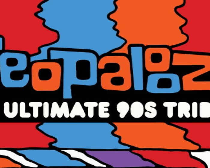 FREOPALOOZA | THE ULTIMATE 90S TRIBUTE tickets