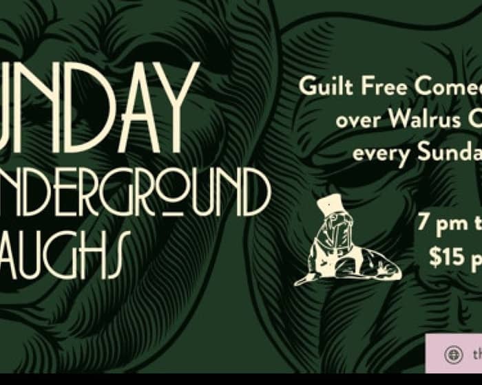 Sunday Underground Laughs tickets