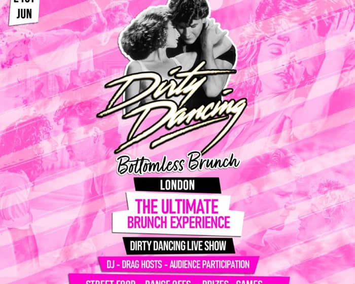 Dirty Dancing Bottomless Brunch tickets