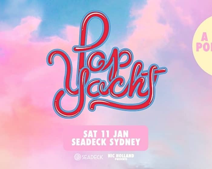 Pop Yacht | Sydney tickets