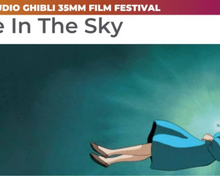 Castle In The Sky | Studio Ghibli 35mm Film Festival tickets