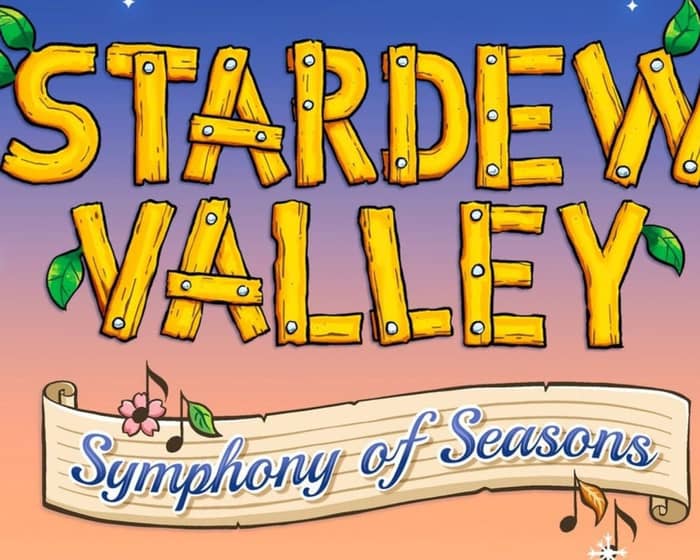 Stardew Valley: Symphony Of Seasons tickets