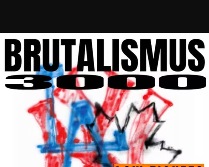 Brutalismus 3000 tickets