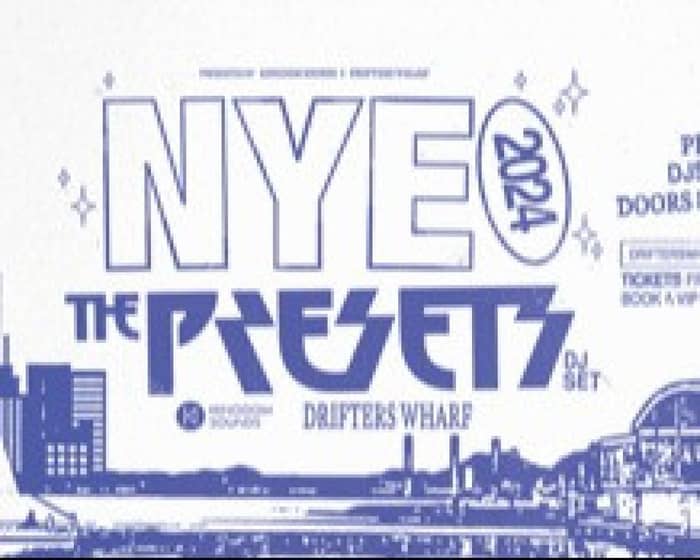 New Years Eve with The Presets (DJ Set) tickets