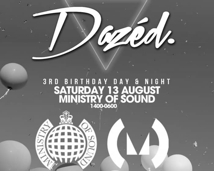 Dazed 3rd Birthday: Open Air Day & Night tickets