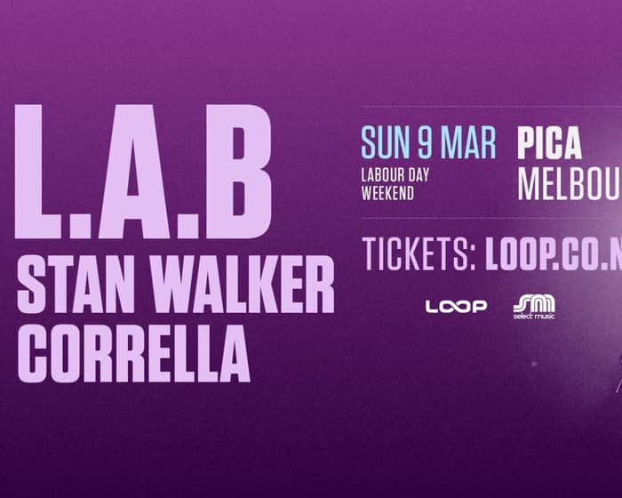 L.A.B, Stan Walker & Corrella | Melbourne tickets