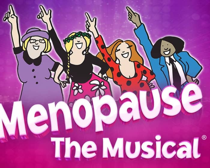 Menopause The Musical events