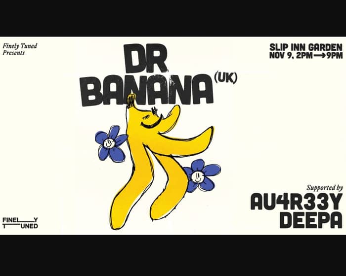 Dr Banana tickets