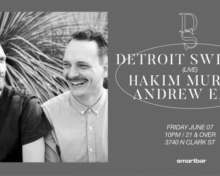 Detroit Swindle (Live) / Hakim Murphy / Andrew Emil tickets
