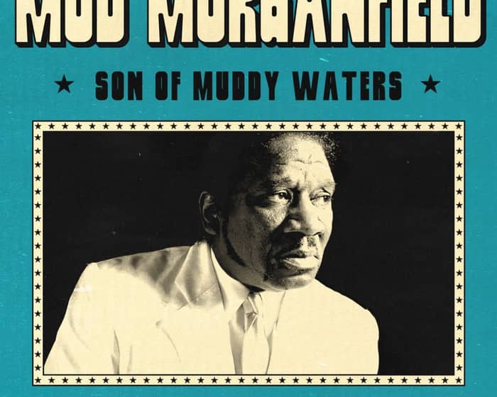 Mud Morganfield tickets