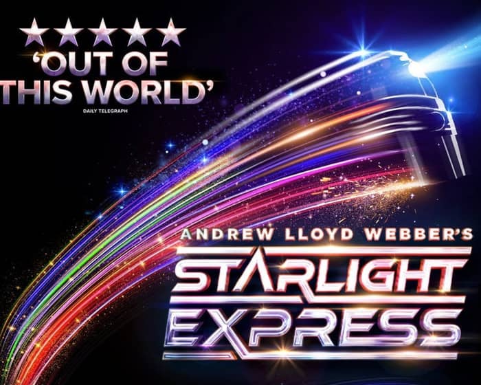 Starlight Express (Touring) tickets