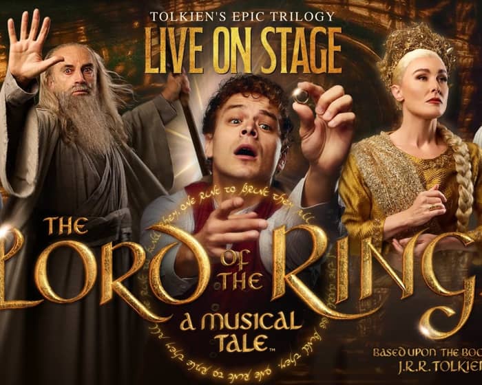 The Lord of the Rings - A Musical Tale tickets