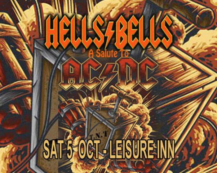 Hells Bells - A Salute To AC/DC tickets