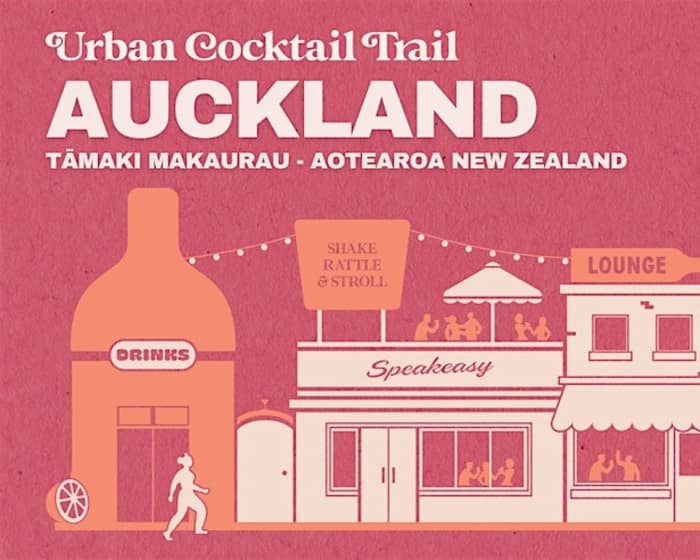 Urban Cocktail Trail I Tāmaki Makaurau Auckland