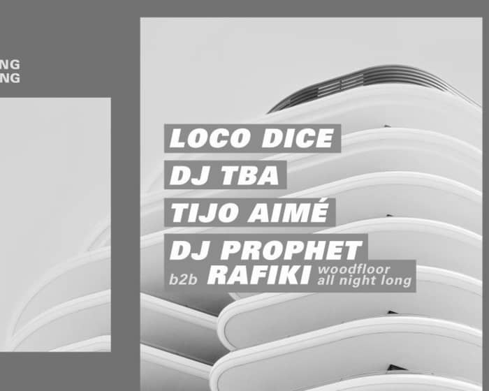 Concrete: Loco Dice, Dj Tba, Tijo Aimé, Dj Prophet b2b Rafiki tickets