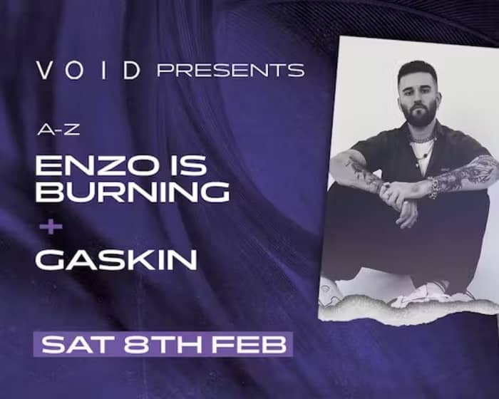 Enzo Is Burning & Gaskin tickets