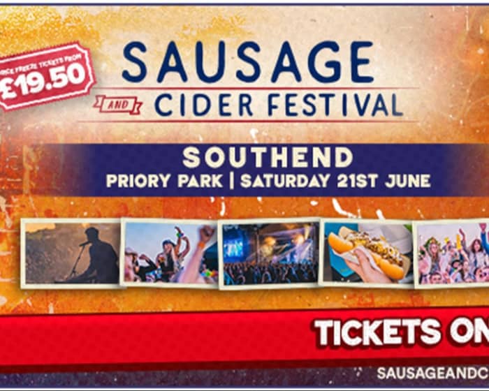 Sausage and Cider Festival - Southend 2025 tickets