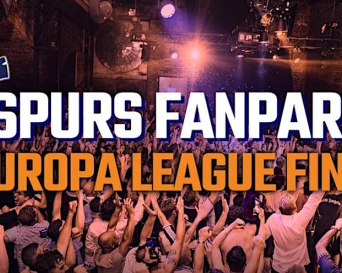 Spurs FanPark | Europa League Final tickets