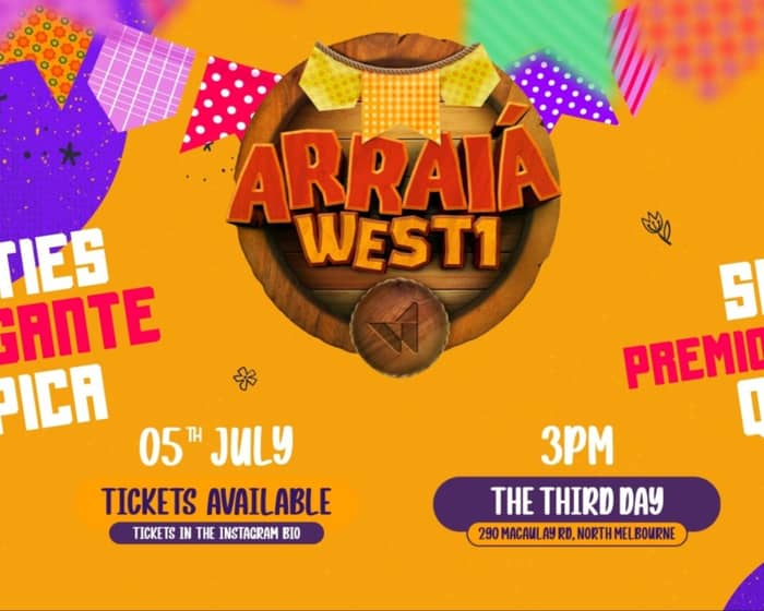 Arraiá WEST 1 Melbourne tickets