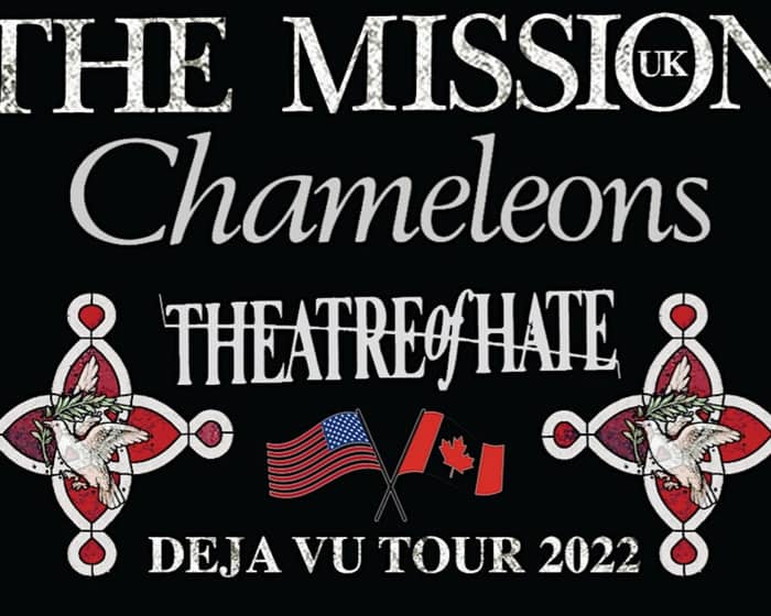 The Mission (UK) with Chameleons and Theatre of Hate tickets