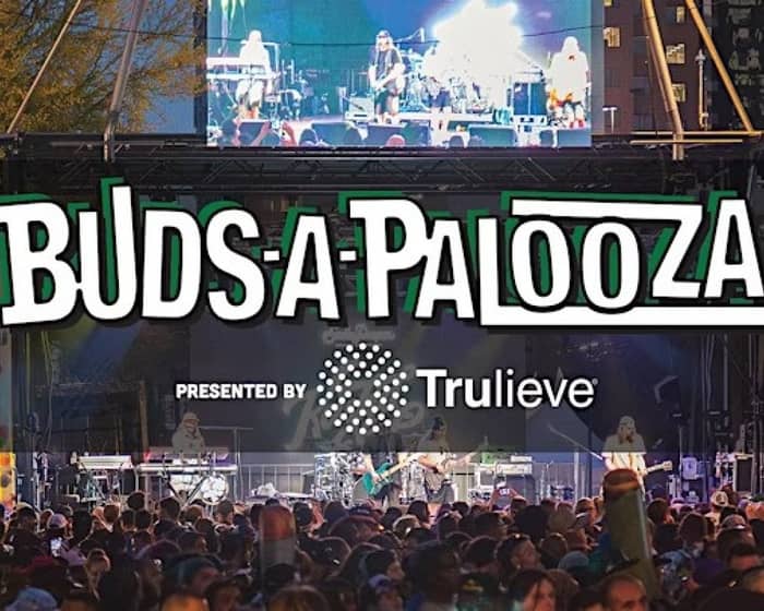 Buds-A-Palooza 2025 tickets