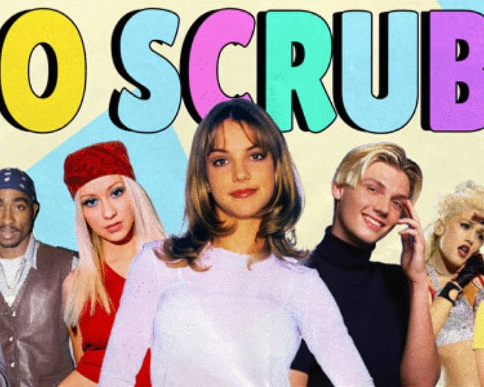 NO SCRUBS: 90s + Early 00s Party | Torquay tickets