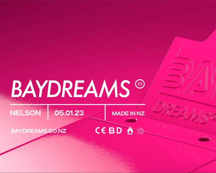 Bay Dreams 2023 - Nelson tickets