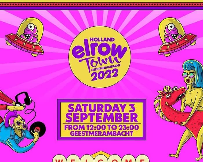 elrow Town Holland 2022 tickets