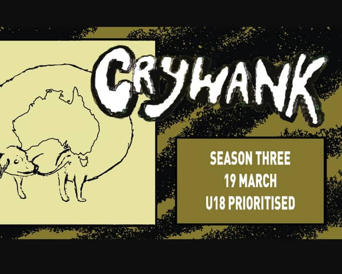 Crywank tickets