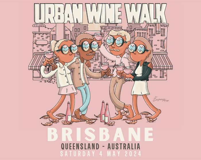 Urban Wine Walk - Brisbane (QLD) tickets
