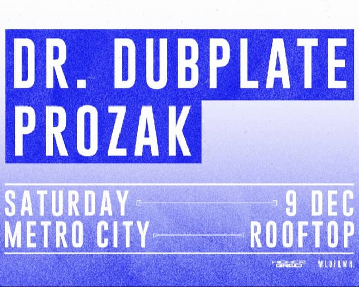 Rooftop Party feat Dr Dubplate and Prozak tickets