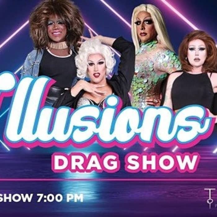 Illusions Drag Show events