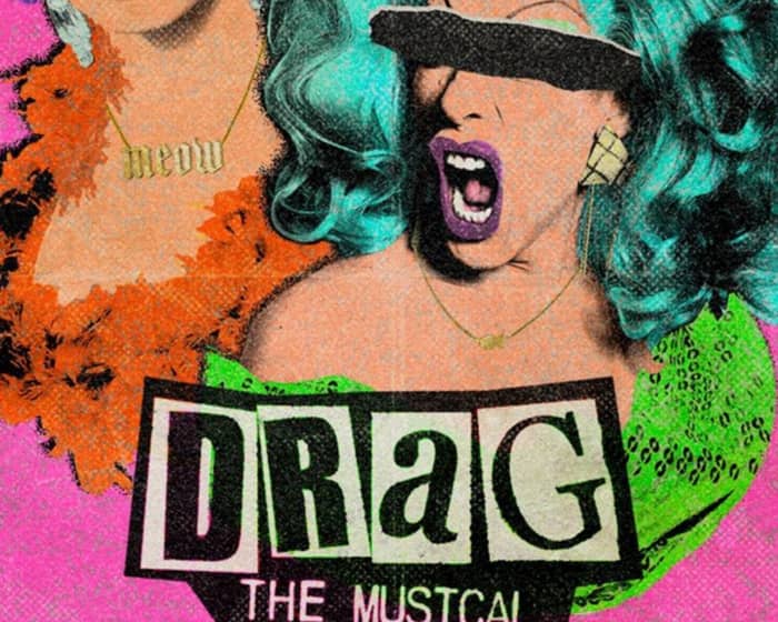 DRAG: THE MUSICAL tickets