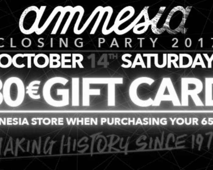 Amnesia Closing Party 2017 tickets